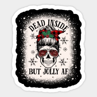 Messy Bun Skull Dead Inside But Jolly AF Sticker